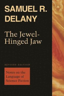 Samuel R. Delany, Samuel R Delany - Jewel-Hinged Jaw, Häftad