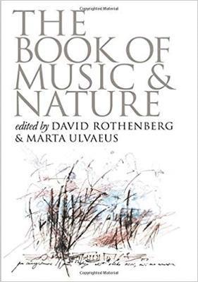 Marta Ulvaeus, David Rothenberg - Book of Music and Nature, Häftad