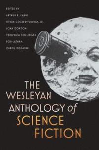 bokomslag The Wesleyan Anthology of Science Fiction
