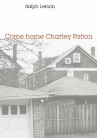 bokomslag Come home Charley Patton