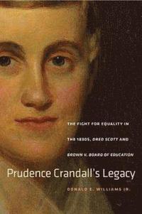 bokomslag Prudence Crandall's Legacy