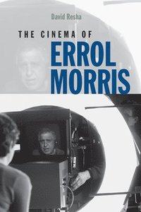 bokomslag The Cinema of Errol Morris