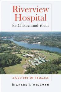 bokomslag Riverview Hospital for Children and Youth