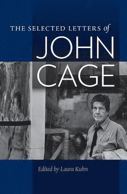 The Selected Letters of John Cage 1