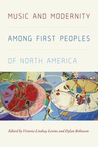 bokomslag Music and Modernity among First Peoples of North America