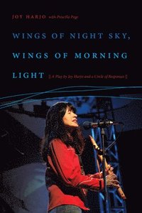 bokomslag Wings of Night Sky, Wings of Morning Light