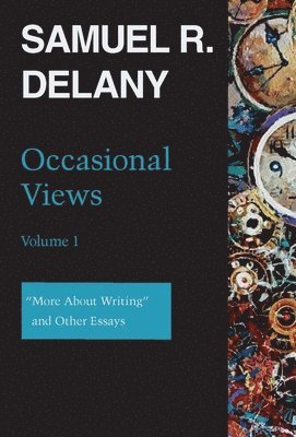 Samuel R. Delany, Samuel R Delany - Occasional Views Volume 1, Inbunden
