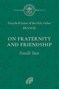 bokomslag On Fraternity & Social Friendship