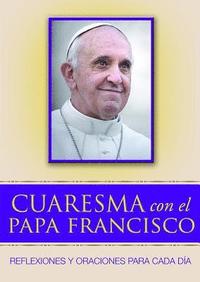 bokomslag Cuaresma Con El Papa Francisco