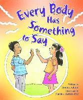 Monica Ashour - Every Body Has Someth to Say, Häftad