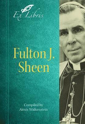 Alexis Walkenstein - Fulton J. Sheen, Häftad