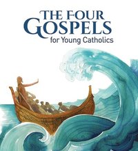 bokomslag The Four Gospels for Young Catholics