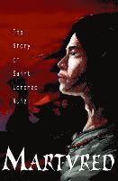 Susan Tan - Martyred: Story St Lorenzo, Häftad