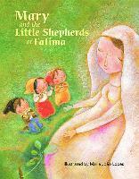 bokomslag Mary and the Little Shepherds of Fatima