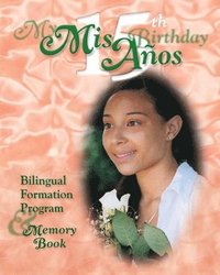 bokomslag MIS 15 Anos My 15th Birthday Formation P