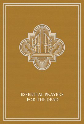 Essential Prayers for the Dead 1