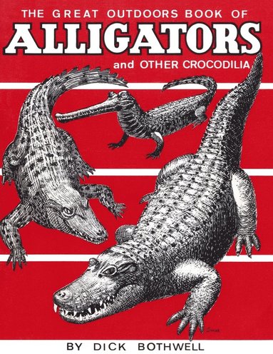 bokomslag Great Outdoors Book of Alligators & Other Crocodilia