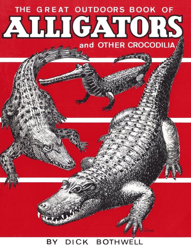 Great Outdoors Book Of Alligators & Other Crocodilia 1