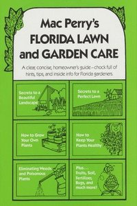 bokomslag Mac Perry's Florida Lawn And Garden Care