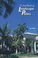 Jan Allyn - Handbook of Landscape Palms, Häftad