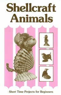 bokomslag Shellcraft Animals