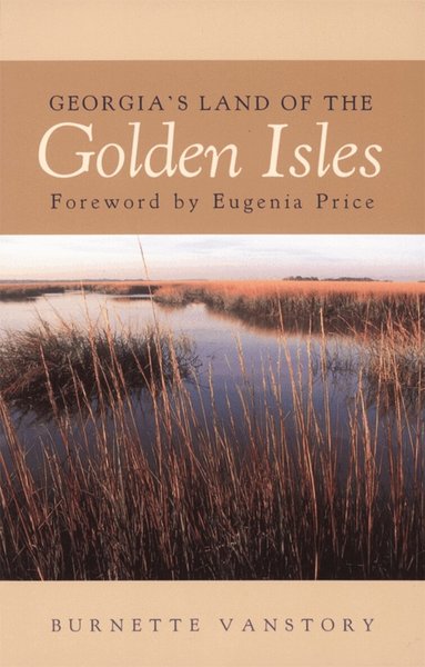 Burnette Vanstory - Georgia's Land of the Golden Isles, Häftad