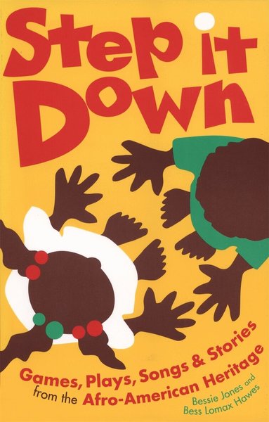 Bess Lomax Hawes, Bessie Jones - Step It Down, Häftad