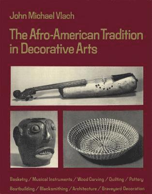 The Afro-American Tradition in Decorative Arts 1