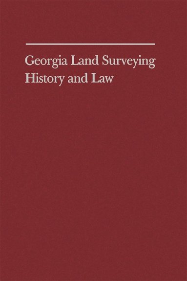 bokomslag Georgia Land Surveying History and Law