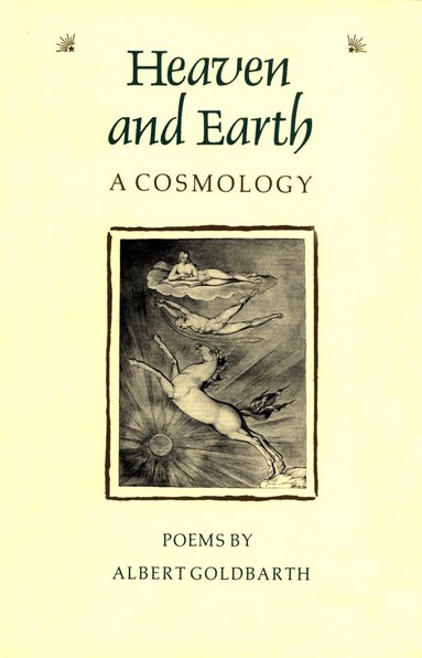 Albert Goldbarth - Heaven and Earth, Häftad