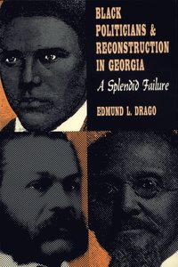 bokomslag Black Politicians and Reconstruction in Georgia