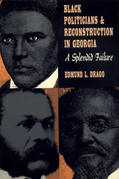 Edmund L. Drago - Black Politicians and Reconstruction in Georgia, Häftad