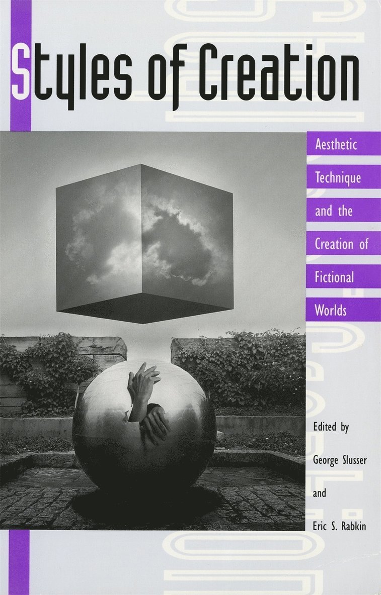 George Slusser, Eric S. Rabkin, Eric S Rabkin - Styles of Creation, Inbunden