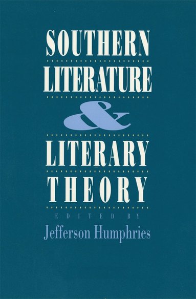 bokomslag Southern Literature and Literary Theory