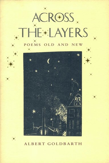 Albert Goldbarth - Across the Layers, Häftad