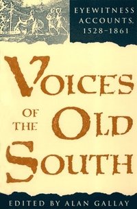 bokomslag Voices of the Old South