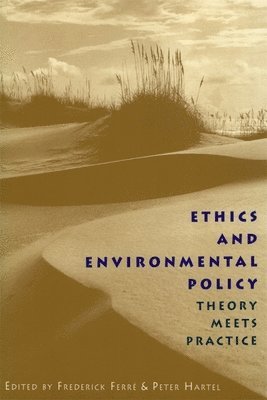 Ethics and Environmental Policy 1