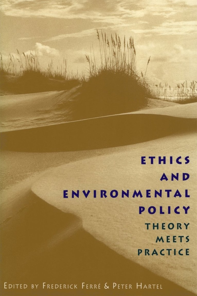 Ethics and Environmental Policy 1