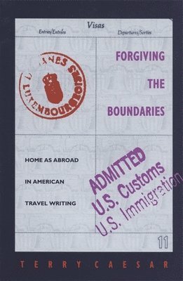 Terry Caesar - Forgiving the Boundaries, Inbunden