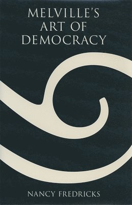 Melville's Art of Democracy 1