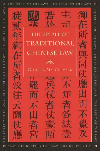 Geoffrey MacCormack - Spirit of Traditional Chinese Law, Inbunden