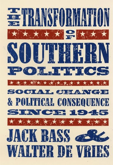 Jack Bass, Walter De Vries - Transformation of Southern Politics, Häftad