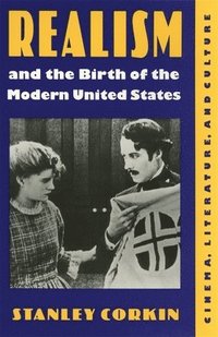 bokomslag Realism and the Birth of the Modern United States