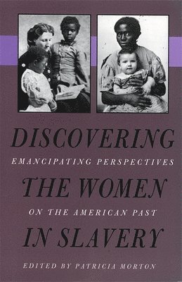 Discovering the Women in Slavery 1