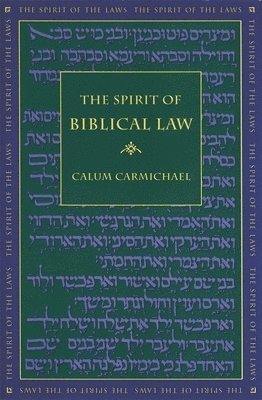 bokomslag The Spirit of Biblical Law