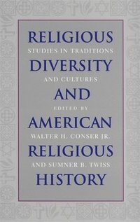 bokomslag Religious Diversity and American Religious History