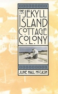 bokomslag The Jekyll Island Cottage Colony