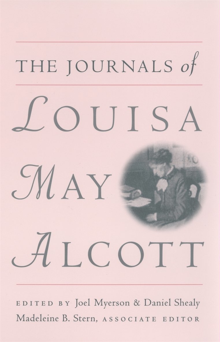 The Journals of Louisa May Alcott 1