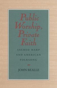 bokomslag Public Worship, Private Faith