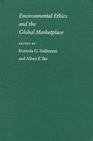 Environmental Ethics and the Global Marketplace 1